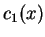 $ c_1(x)$
