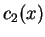 $ c_2(x)$
