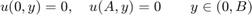 $$ u(0,y) = 0  , \quad u(A,y) = 0   \qquad y\in (0,B)$$