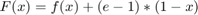 $F(x)=f(x)+(e-1)*(1-x)$