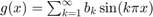 $g(x)=\sum_{k=1}^\infty b_k \sin(k\pi x)$