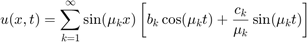 $$u(x,t) = \sum_{k=1}^\infty  \sin(\mu_k x) \left[ b_k \cos(\mu_k t) + \frac{c_k}{\mu_k}\sin(\mu_k t) \right]$$